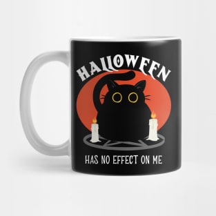 Halloween Has No Effect On Me Mug